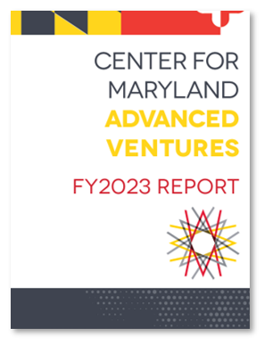 Center for Maryland Advanced Ventures Fiscal Year 2023 Report